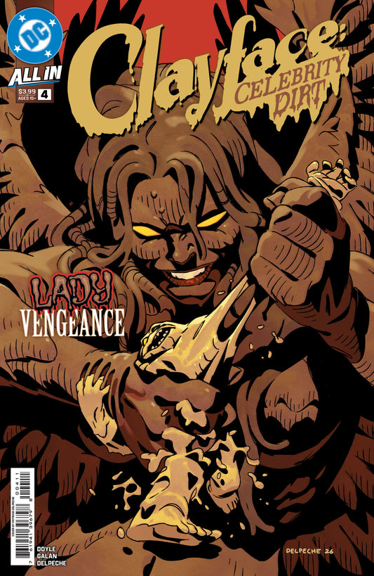 CLAYFACE CELEBRITY DIRT #4 (OF 6) CVR A PATRICO DELPECHE