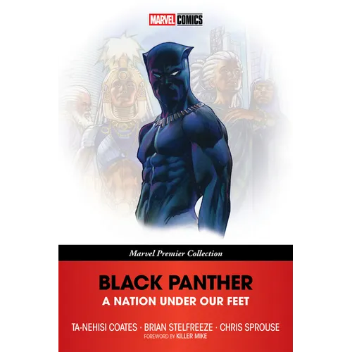 Black Panther: A Nation Under Our Feet [Marvel Premier Collection]